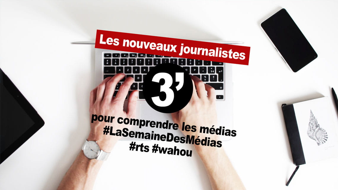 Les nouveaux journalistes - La semaine des médias 2020